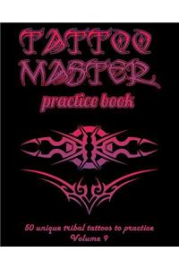 Tattoo Master practice book - 50 unique tribal tattoos to practice: 8 x 10(20.32 x 25.4 cm) size pages with 3 dots per inch to draw tattoos with hand-drawn examples. Learn how to draw tattoos with drawing album for a