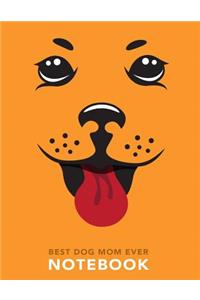 Best Dog Mom Ever Notebook