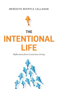 Intentional Life
