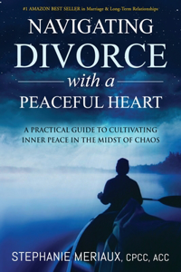 Navigating Divorce with a Peaceful Heart