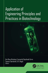 Application of Engineering Principles and Practices in Biotechnology