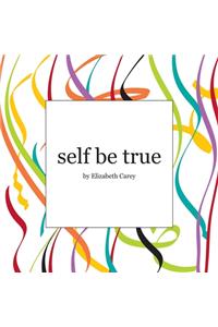 self be true