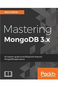 Mastering MongoDB 3.x