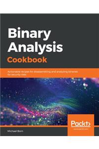 Binary Analysis Cookbook