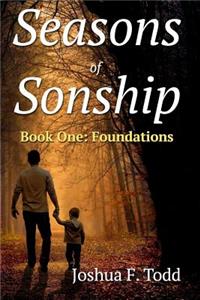 Seasons of Sonship, Foundations