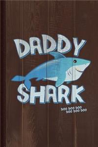 Daddy Shark Doo Doo Doo Journal Notebook