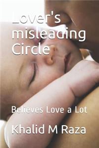 Lover's Misleading Circle