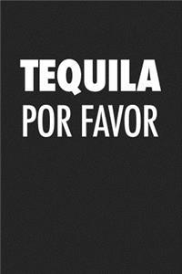 Tequila Por Favor