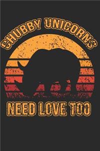 Chubby Unicorns Need Love Too