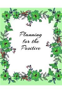 Planning for the Positive