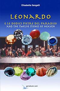 Leonardo E Le Dodici Pietre del Paradiso