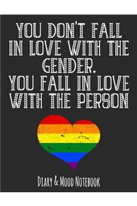 You Don't Fall in Love with the Gender. You Fall in Love with the Person