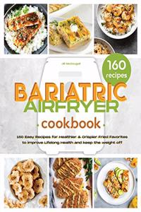 The Bariatric Air Fryer Cookbook