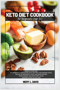 Keto Diet Cookbook for Beginners Over 50