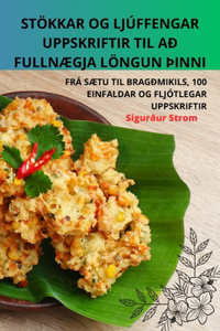 Stökkar Og Ljúffengar Uppskriftir Til Að FullnÆgja Löngun þInni