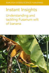 Instant Insights: Understanding and Tackling Fusarium Wilt of Banana