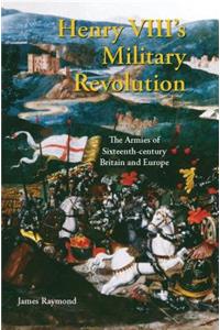 Henry VIII's Military Revolution