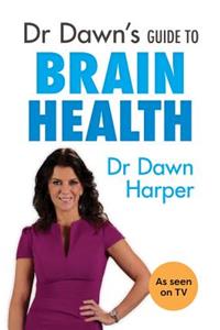 Dr Dawn's Guide to Brain Health