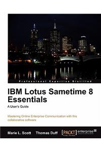 IBM Lotus Sametime 8 Essentials