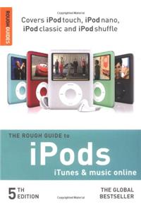 The Rough Guide to iPods, iTunes, and Music Online 5 (Rough Guide Reference)
