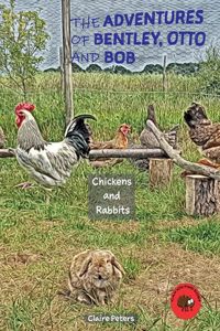 The Adventures of Bentley, Otto and Bob