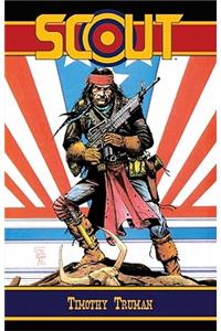Tim Truman's Scout Volume 2