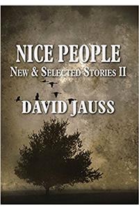 Nice People: New & Selected Stories II