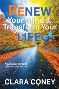 Renew Your Mind & Transform Your Life