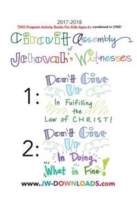 2017-2018 Jehovah's Witnesses Circuit Assembly Program Notebook for KIDS for BOTH Circuit Assemblies