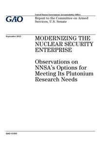 Modernizing the nuclear security enterprise