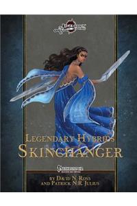 Legendary Hybrids: Skinchanger