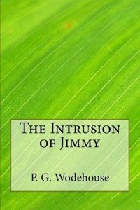 The Intrusion of Jimmy