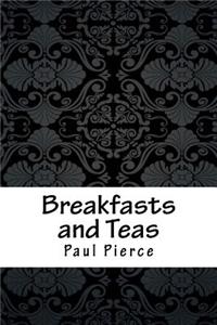Breakfasts and Teas