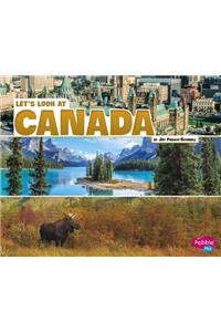 Lets Look at Countries Lets Look at Canada