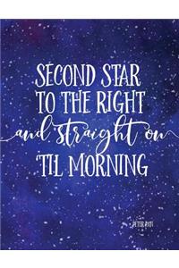 Second star to the right and straight on 'till morning: Kids quote journal, Mix 90P Lined ruled 20P Dotted grid,8.5x11 in,110 undated pages, Blue sky and star in the night: Large quote journal to write in