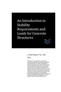 Introduction to Stability Requirements and Loads for Concrete Structures