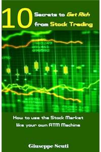 10 Secrets to Get Rich from Stock Trading
