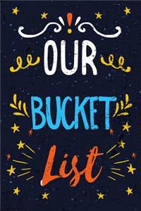 Our Bucket List