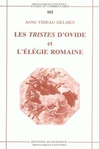 Les Tristes d'Ovide Et l'Elegie Romaine