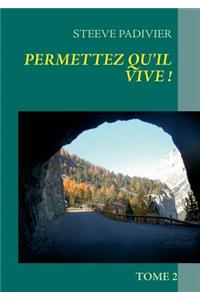 Permettez qu'il vive !