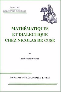 Mathematique Et Dialectique Chez Nicolas de Cues
