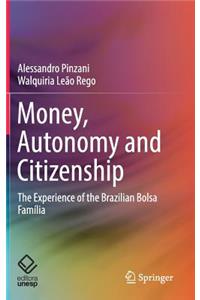 Money, Autonomy and Citizenship