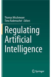 Regulating Artificial Intelligence