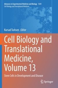 Cell Biology and Translational Medicine, Volume 13