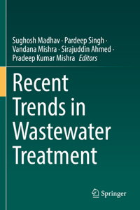 Recent Trends in Wastewater Treatment