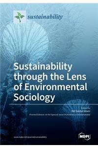 Sustainability through the Lens of Environmental Sociology