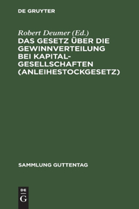 Das Gesetz über die Gewinnverteilung bei Kapitalgesellschaften (Anleihestockgesetz)