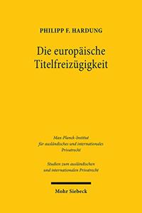 Die europaische Titelfreizugigkeit