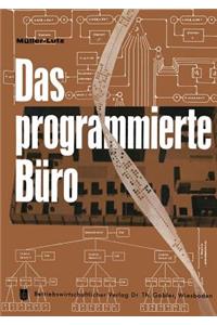 Das Programmierte Büro