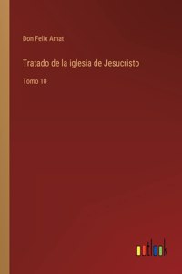 Tratado de la iglesia de Jesucristo